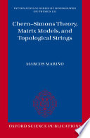 Chern-Simons theory, matrix models and topological strings /