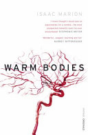 Warm bodies /