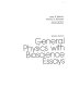 General physics with bioscience essays /