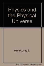 Physics and the physical universe /