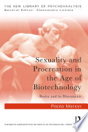 Sexuality and procreation in the age of biotechnology : desire and its discontents /