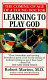Learning to play God : the coming of age of a young doctor /