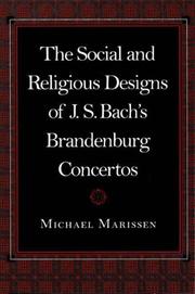 The social and religious designs of J.S. Bach's Brandenburg concertos /