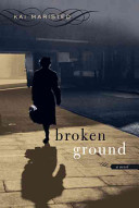 Broken ground : a novel /