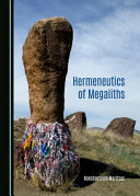 Hermeneutics of megaliths /