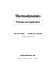 Thermodynamics, principles and applications /