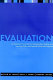 Evaluation : an integrated framework for understanding, guiding, and improving policies and programs /
