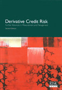 Derivative credit risk : further advances in measurement and management /