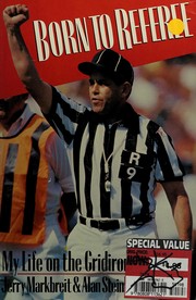 Born to referee : my life on the gridiron /