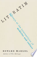 Literatim : essays at the intersections of medicine and culture /
