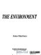 The environment /