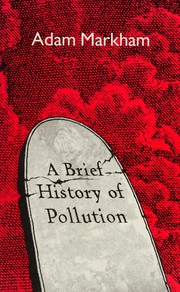 A brief history of pollution /