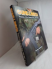 Guns of the Reich : firearms of the German forces, 1939-1945 /