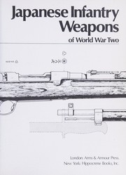 Japanese infantry weapons of World War Two /