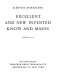 Excellent and new invented knots and mazes /