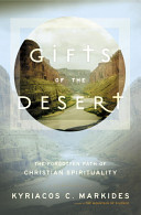 Gifts of the desert : the forgotten path of Christian spirituality /