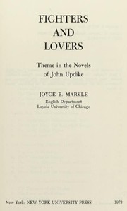 Fighters and lovers ; theme in the novels of John Updike /