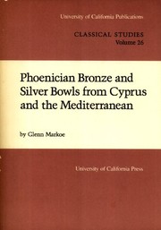 Phoenician bronze and silver bowls from Cyprus and the Mediterranean /