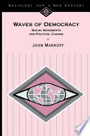 Waves of democracy : social movements and political change /