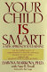 Your child is smart /