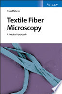 Textile fiber microscopy : a practical approach /