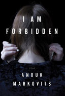 I am forbidden : a novel /