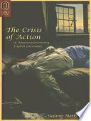 The crisis of action in nineteenth-century English literature /
