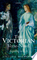 The Victorian verse-novel : aspiring to life /