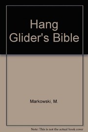 The hang glider's bible /