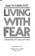 Living with fear : understanding and coping with anxiety /