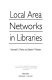 Local area networks in libraries /