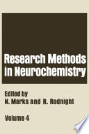 Research Methods in Neurochemistry : Volume 4 /