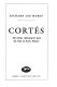 Cortés : the great adventurer and the fate of Aztec Mexico /