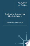Qualitative Research for Physical Culture /