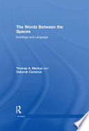 The words between the spaces : buildings and language /