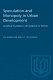 Speculation and monopoly in urban development : analytical foundations with evidence for Toronto /