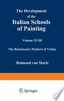 The Development of the Italian Schools of Painting : Volume XVIII /