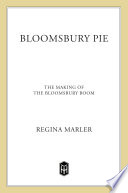 Bloomsbury pie : the making of the Bloomsbury boom /