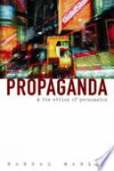 Propaganda and the ethics of persuasion /