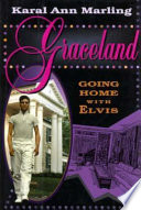 Graceland : going home with Elvis /