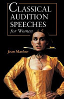Classical audition speeches for women /