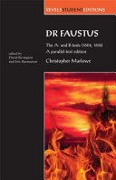 Dr. Faustus : the A- and B-texts (1604, 1616) /