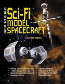 How to build sci-fi model spacecraft /