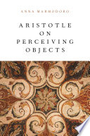 Aristotle on perceiving objects /