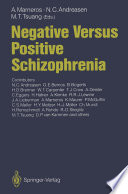 Negative Versus Positive Schizophrenia /