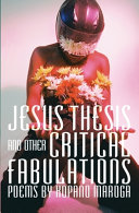 Jesus thesis and other critical fabulations : poems /