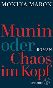 Munin, oder, Chaos im Kopf : Roman /