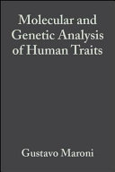 Molecular and genetic analysis of human traits /