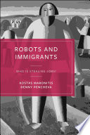 Robots and immigrants : who is stealing jobs? /