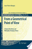 From a geometrical point of view : a study of the history and philosophy of category theory /